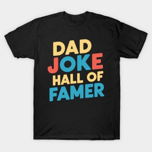 Dad Joke Hall of Famer T-Shirt